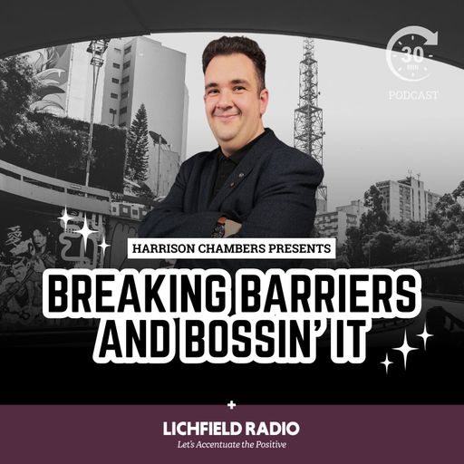 Ep 4 Harrison Chambers Presents Breaking Barriers & Bossin' It w/ Paul Taylor