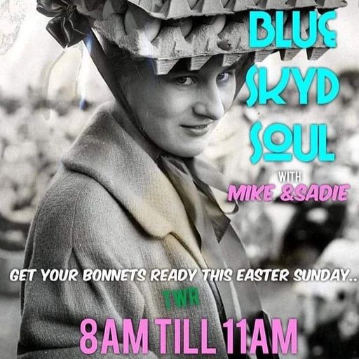 04.04.21 Blue Sky’d Soul - Mike & Sadie South #TWR2 #extra