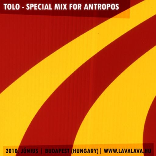 Tolo - Special Mix For Antropos.hu (2010.06.01.)