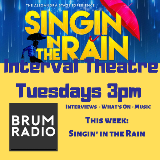 Interval Theatre featuring cast and creatives of Singin' in the Rain at The Alexandra (13/08/2019)