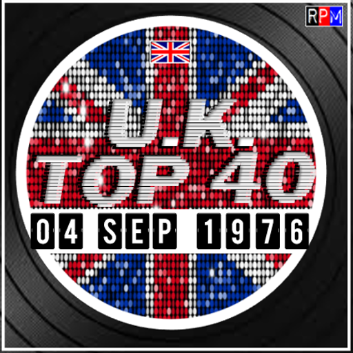 UK TOP 40 : 29 AUGUST - 04 SEPTEMBER 1976