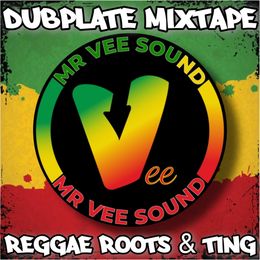 MR VEE SOUND DUBPLATE MIXTAPE
