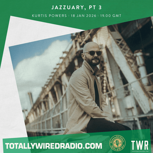 TR Jazzuary #live w/ Kurtis Powers ~ 18.01.26