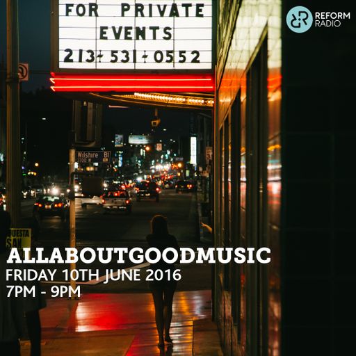 AllAboutGoodMusic 10th June 2016