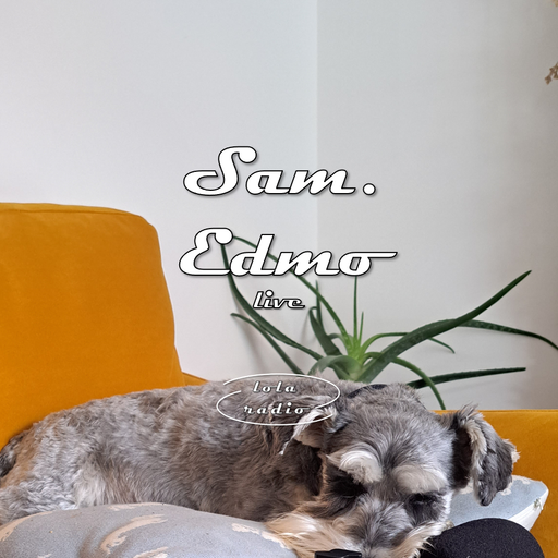 Lola Radio | Live | Sam.Edmo 030 | 28.07.23