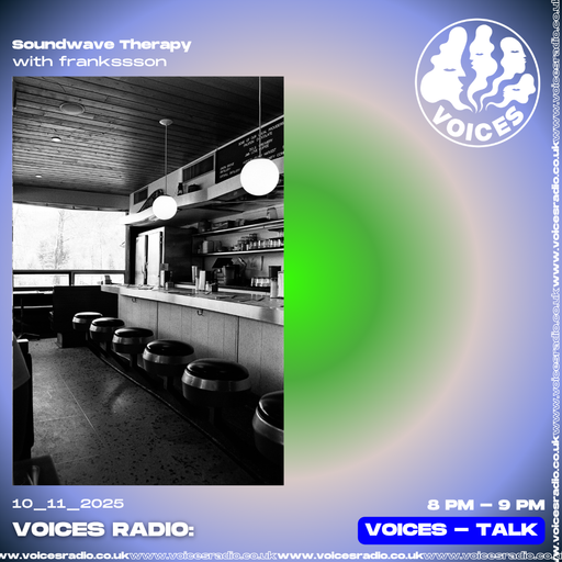 Soundwave Therapy w/ frankssson: On Childhood Experiences 10/11/25 - [Voices Radio]