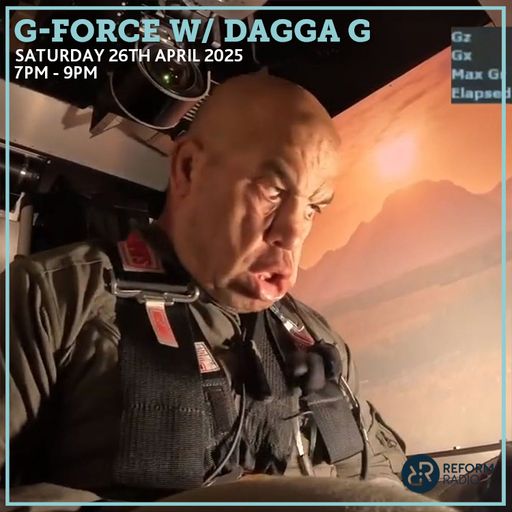 G-Force w/ Dagga G 26th April 2025