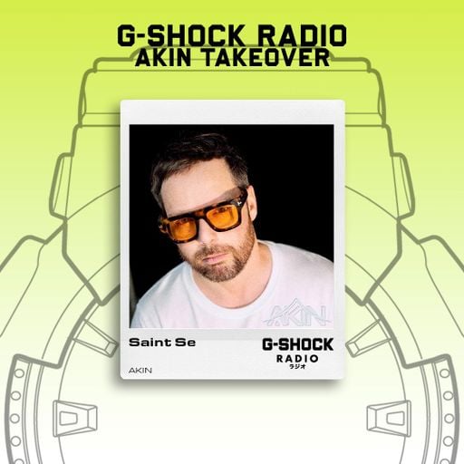 G-SHOCK Radio - AKIN Takeover - Saint Se - 21/09