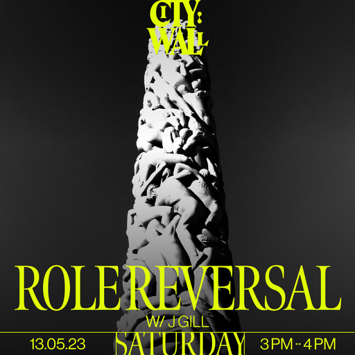 Role Reversal w/ J Gill - May 2023