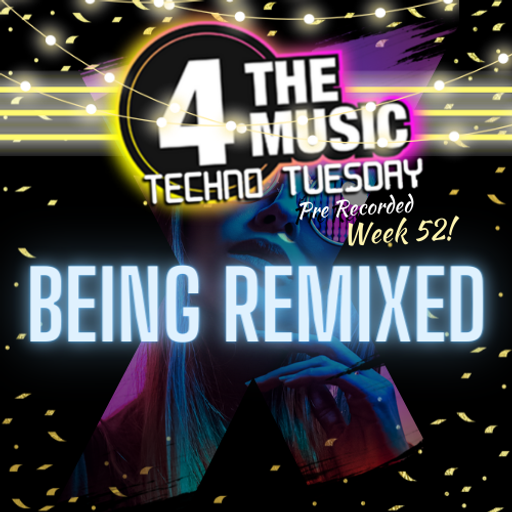 Being Remixed - 4TM Exclusive - TechnOrama #14