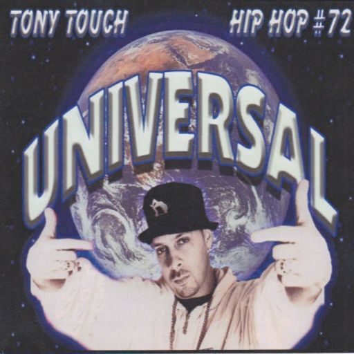 Tony Touch - Hip Hop #72 : Universal (2003)
