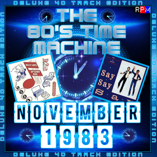 THE 80'S TIME MACHINE : NOVEMBER 1983 *DELUXE EDITION*