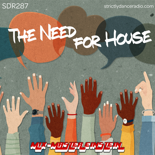 SDR287: The Need For House