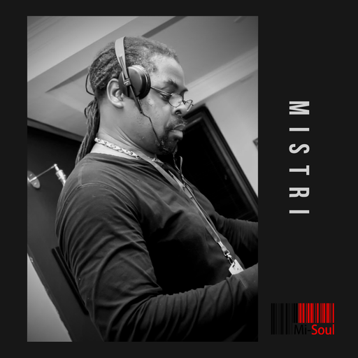 Mistri / Mi-Soul Radio /  Sun 1am - 4am / 12-06-2022