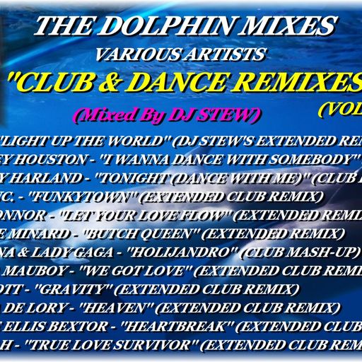 THE DOLPHIN MIXES - VARIOUS ARTISTS - ''CLUB & DANCE REMIXES'' (VOLUME 5)