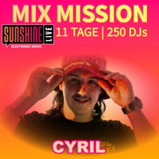 Cyril - Sunshine Live Mix Mission 2025