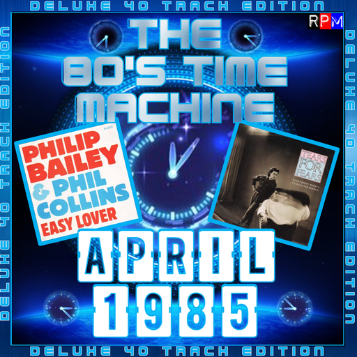 THE 80'S TIME MACHINE - APRIL 1985