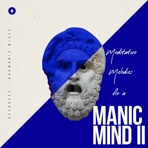 Meditative Melodies for a Manic Mind II