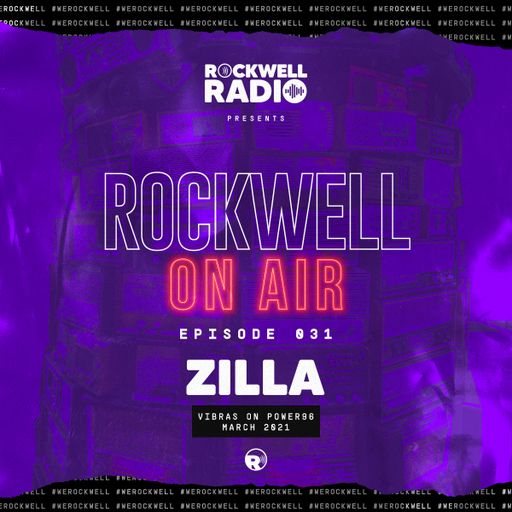 ROCKWELL ON AIR - DJ ZILLA - VIBRAS ON POWER96 - AUGUST 2020 (ROCKWELL RADIO 031)