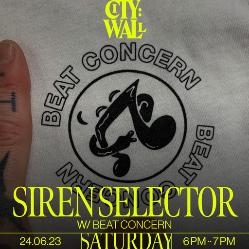 Siren Selector w/ Beat Concern - June 2023