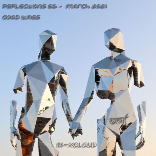 Reflections 65 - March 2021 (Good Times)
