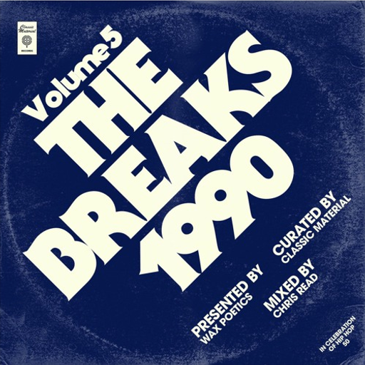 Chris Read - HIPHOP50 - Classic Material The Breaks #5 (1990) - 2023.08.17