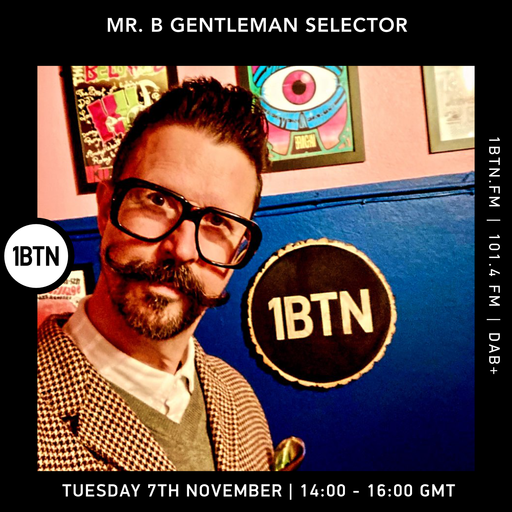 Mr.B Gentleman Rhymer - 07.11.23