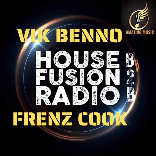 Frenz Cook & Vik Benno Uplifting Soulful B2B on House Fusion Radio 01/07/22