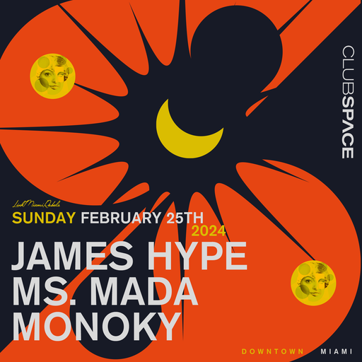 James Hype (7 hours set) at Club Space (Miami-USA) - 25 February 2024