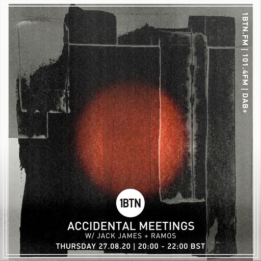 Accidental Meetings - 27.08.2020
