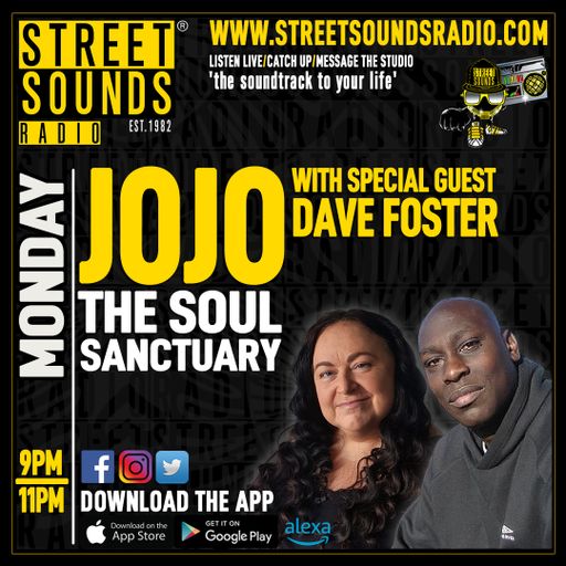 The Soul Sanctuary with Jojo & Dave Foster on Street Sounds Radio 2100-2300 08/09/2025