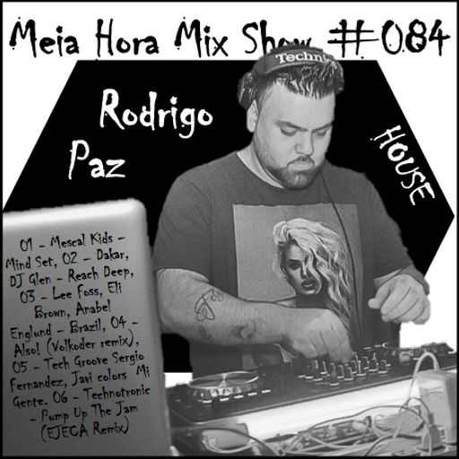 MHMS-084-DJ Rodrigo Paz-House