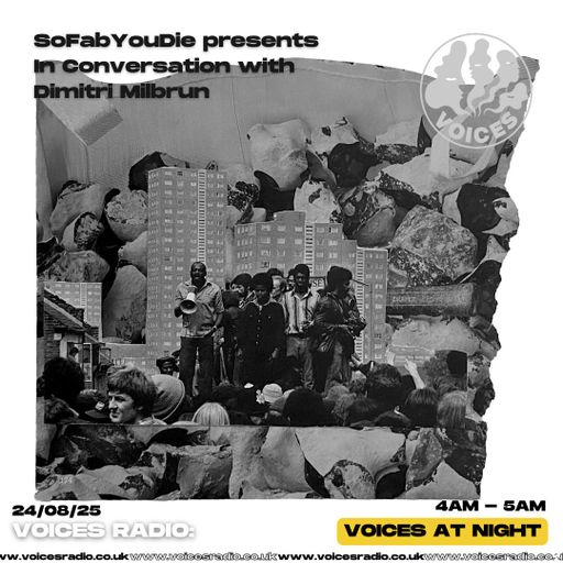 SoFabYouDie presents In Conversation w/ Dimitri Milbrun - 24/08/25 - [Voices Radio]