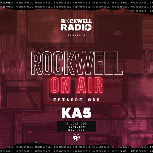 ROCKWELL ON AIR - DJ KA5 - I LOVE 305 MIX ON SIRIUSXM - NOV 2021 (ROCKWELL RADIO 058)