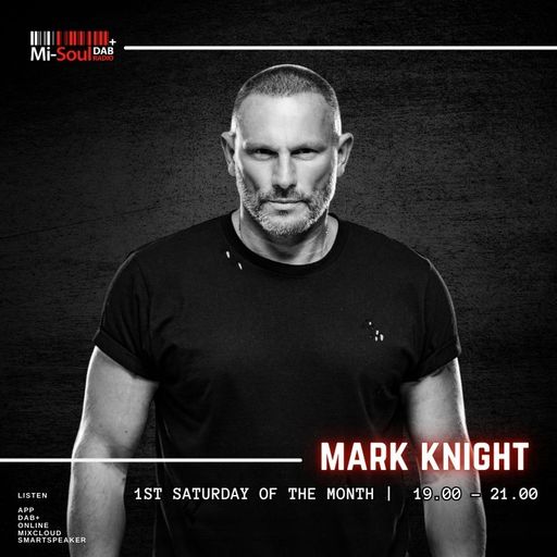 Mark Knight / Mi-Soul Radio / Tue 7pm - 9pm / 10-03-2026