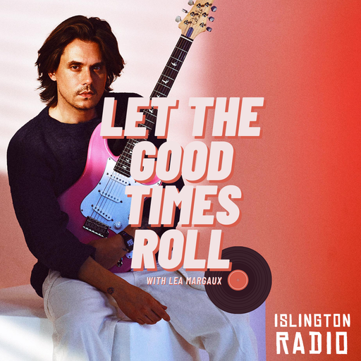 Let The Good Times Roll with Léa Margaux (24/07/2021)