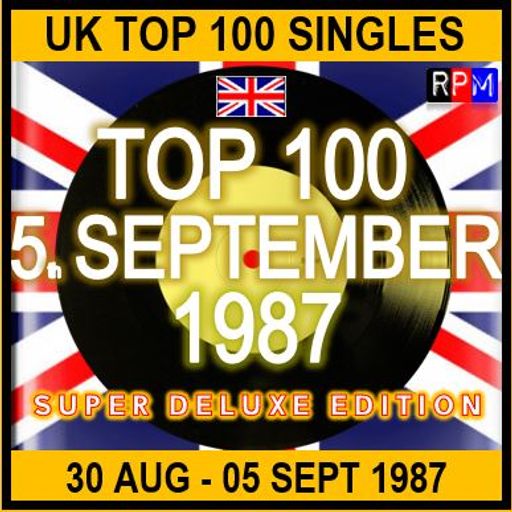 UK TOP 100 : 30 AUGUST - 05 SEPTEMBER 1987
