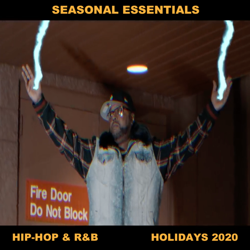 Seasonal Essentials: Hip Hop & R&B - 2020 Pt 5: Holiday Styles