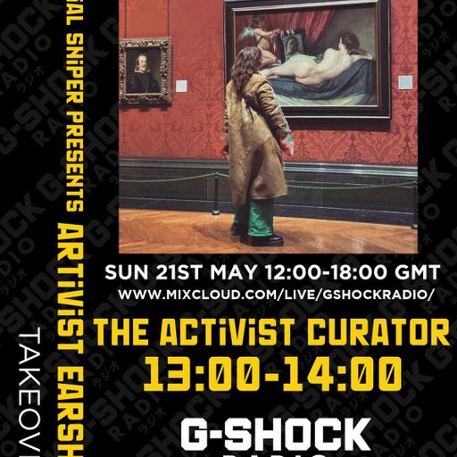 Artivist Earshot Vol 1 - 21/05 - The Activist Curator