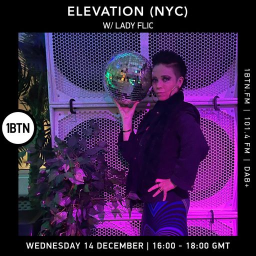 Elevation with Lady Flic - 14.12.2022