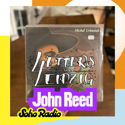 Letters From Leipzig - John Reed (04/01/2026)