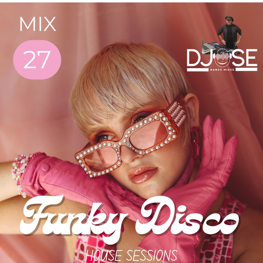 Funky Disco House Mix 27