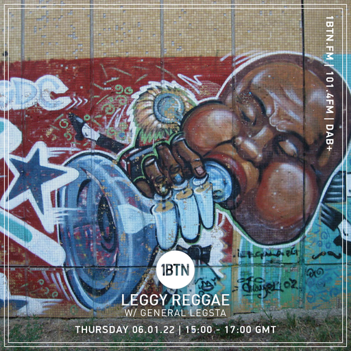 Leggy Reggae with General Legsta - 06.01.2022