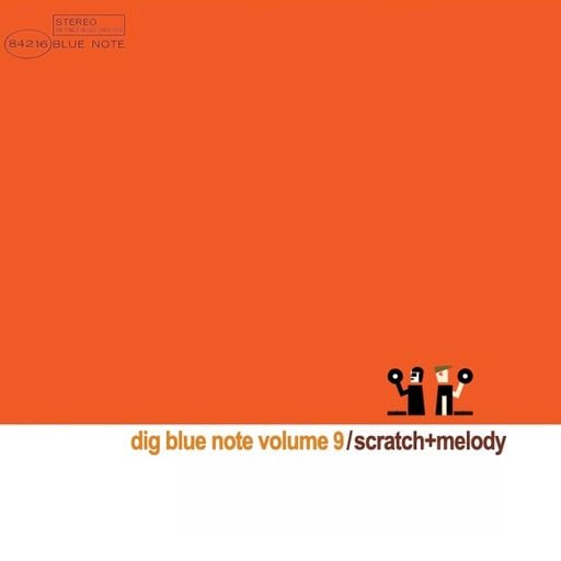 SCRATCH & MELODY - DIG BLUE NOTE - VOLUME 9
