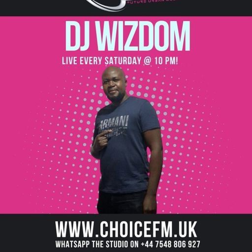ChoiceFMUK - DJ WIZDOM - 01/03/2025