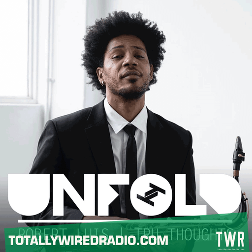 Tru Thoughts Presents Unfold ~ Robert Luis ~ 03.03.24