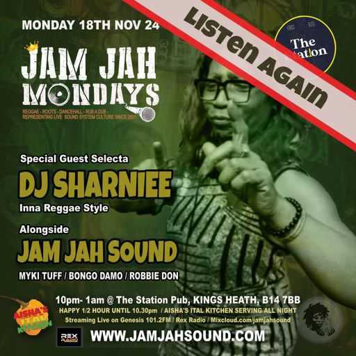 Jam Jah Mondays 18th Nov 24 ft Dj Sharniee
