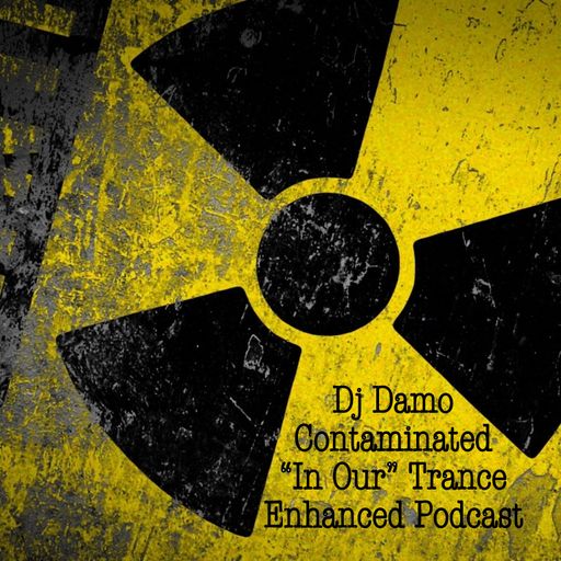 Contaminated - "In Our" Trance Podcast