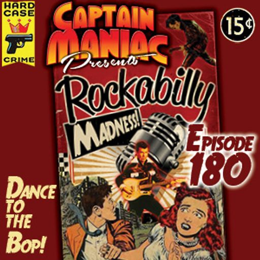 Episode 180 / Rockabilly Madness!