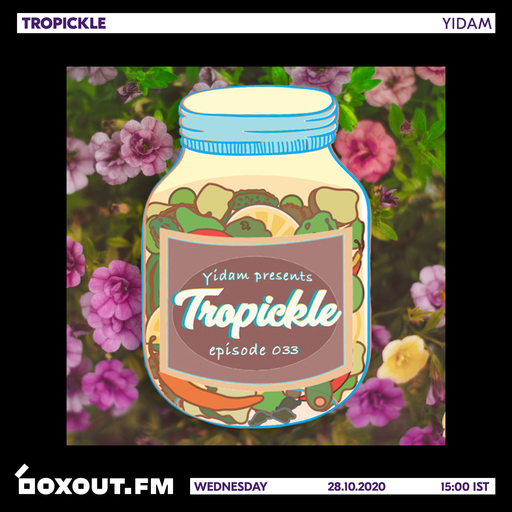 Tropickle 033 - Yidam [28-10-2020]